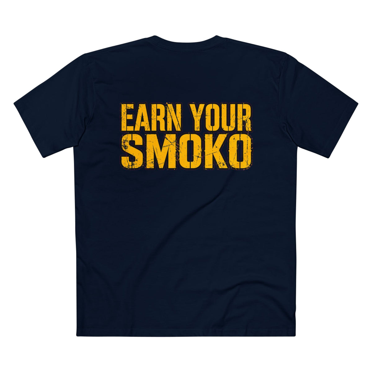 EARN YOUR SMOKO - Big Front Heavyweight Tee
