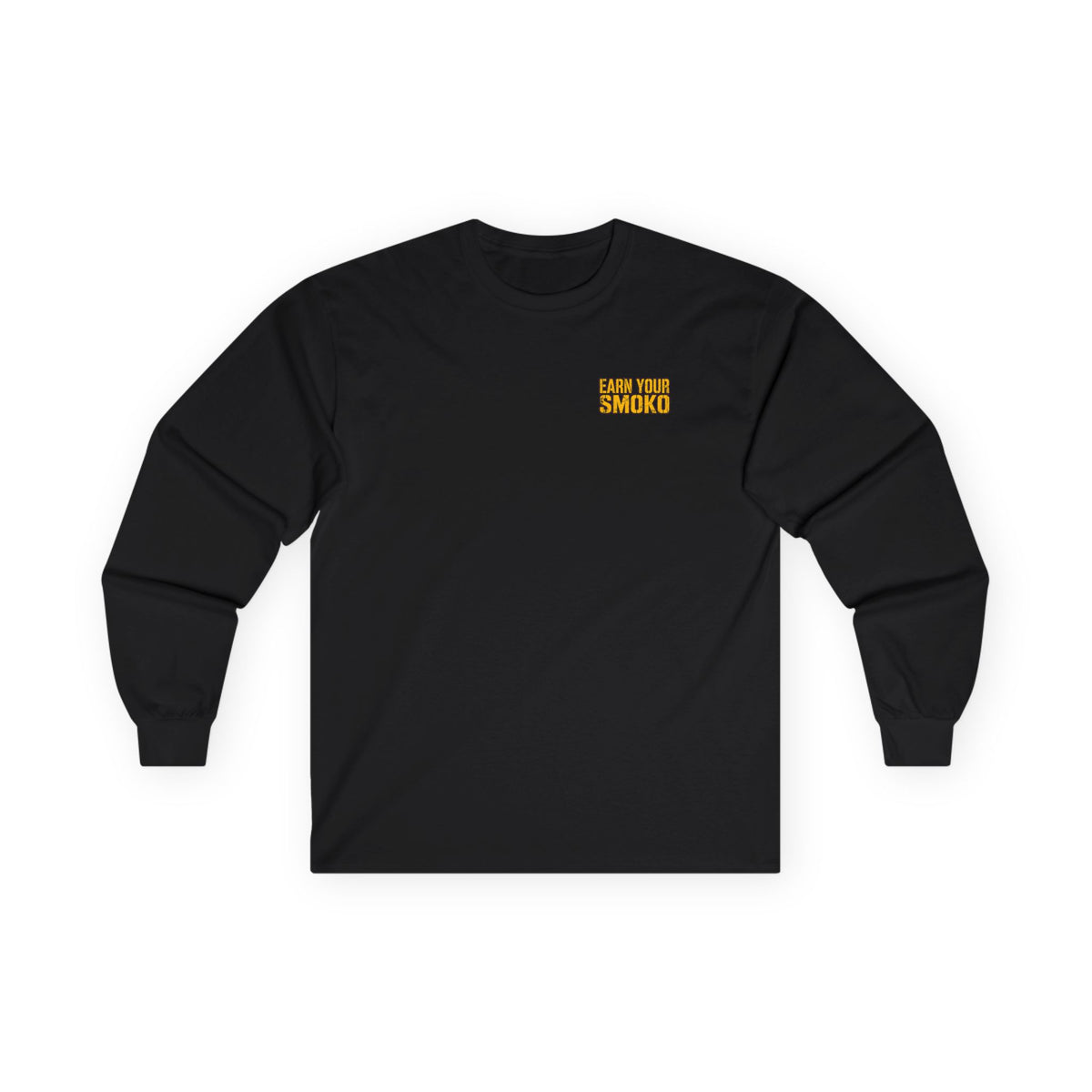 EARN YOUR SMOKO - Long Sleeve Heavyweight Tee