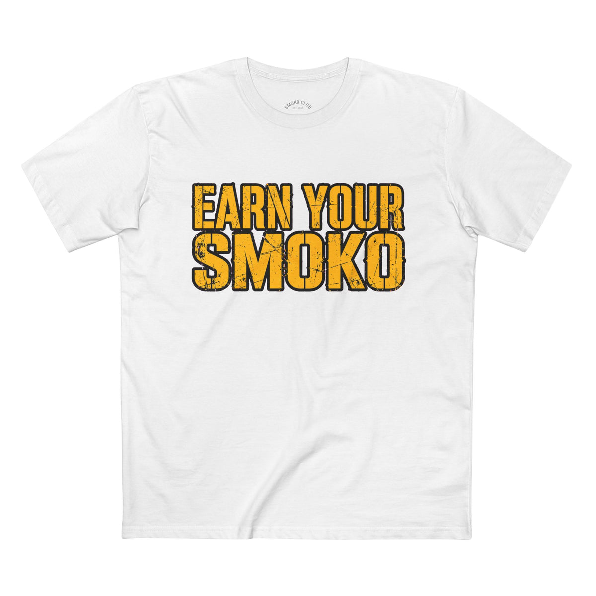 EARN YOUR SMOKO - Big Front Heavyweight Tee